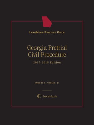 cover image of LexisNexis Practice Guide: Georgia Pretrial Civil Procedure